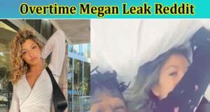 ot megan leake|Overtime Megan Leaks: Controversial Revelations